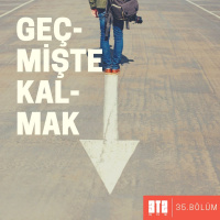 ASLINDA YOK MU?.05 - Geçmişte Kalmak