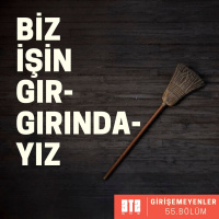 GİRİŞEMEYENLER.05 - Biz İşin Gırgırındayız