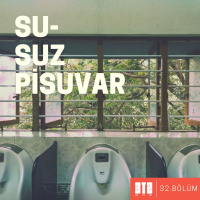 ASLINDA, YOK MU?.02 - Susuz Pisuvar