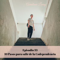 10 Pasos Para Salir de Codependencia
