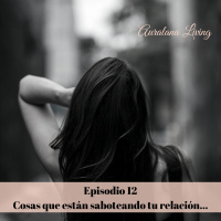 Cosas que sabotean tu relación