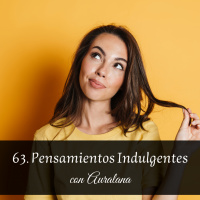63 Pensamientos Indulgentes