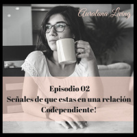 02 Como saber si estas en una relación Codependiente