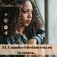 54. Cuando el destino esta en tu contra