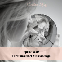 Termina con el Autosabotaje