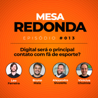 Digital Será o Principal Contato com Fã de Esporte? | Mesa Redonda do Empreendacast | T01E13