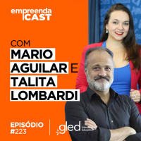 Conheça um método fácil e ágil para falar inglês Com Mario Aguilar e Talita Lombardi | #223
