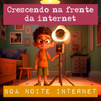 Crescendo na frente da internet, com Kaique Brito