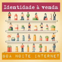 A mercantilização da identidade — com Issaaf Karhawi