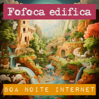 Fofoca edifica, com Leila Germano