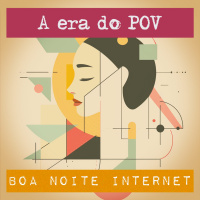 A era do POV — com Lucas Liedke