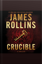 Crucible: A Thriller