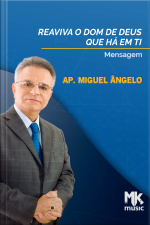 Reaviva o dom de Deus que há em ti