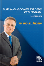 Família Que Confia Em Deus Está Segura