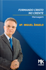 Formando Cristo no Crente