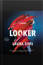 Looker: A Novel