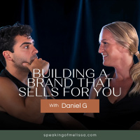 Building a Brand That Sells for You with Daniel G