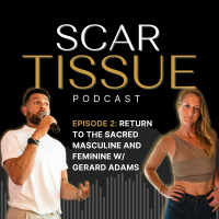 Return to The Sacred Masculine and Feminine w/ Gerard Adams