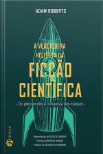 A Verdadeira história da ficção científica