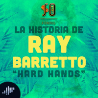 La historia Ray Barretto |  Hard Hands