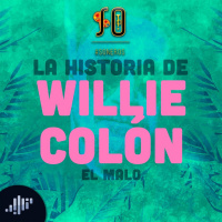 La historia de Willie Colón | El Malo