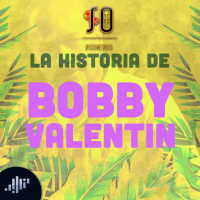 La historia de Bobby Valentin