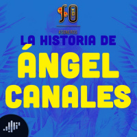 La historia de Ángel Canales