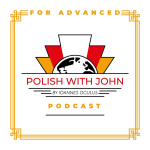 Polish With John For Advanced