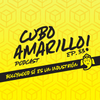 033 - Bollywood sí es un industrión (con Luis Aguilera) - CuboAmarillo Podcast