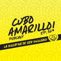 032 - La iniciativa de ser inclusivo (con AITECH) - CuboAmarillo Podcast