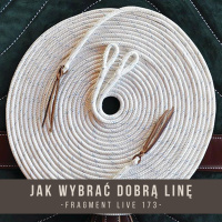 Jak wybrać dobrą linę - fragment live 173