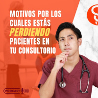 Motivos por los cuales estás perdiendo pacientes en tu consultorio