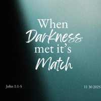 11-30-2025 When Darkness Met Its Match - Andrew Fulton