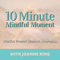 001: Welcome to 10-Minute Mindful Moment!
