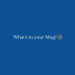 Whats In Your Mug?