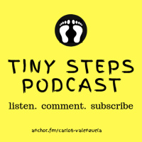 Podcast 101: Life One Tiny Step At A Time