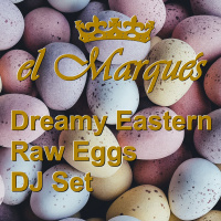 Dreamy Easter Raw Eggs DJ Set