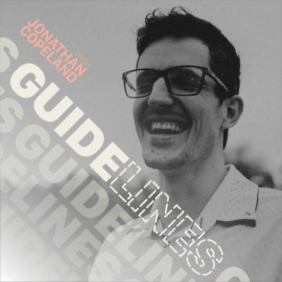 Guidelines With Jonathan Copeland