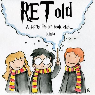 Retold, A Harry Potter Book Club... Kinda