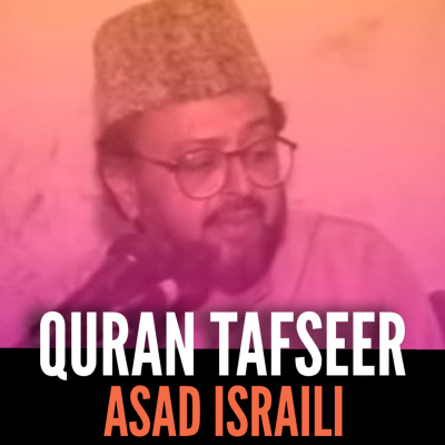 Asad Israili (quran Tafseer And Seerah)