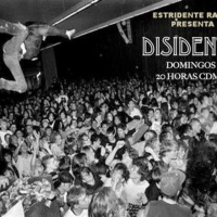 Disidente - Programa 40 (Covers hechos por grandes bandas 26-08-2018)
