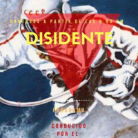 Disidente - Programa 34 (Disidente Mundialista 17-Jun-2018)