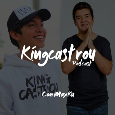 Kingcastrou Podcast