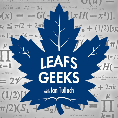 Leafs Geeks Podcast: Toronto Maple Leafs