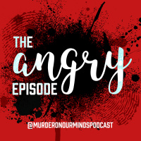 Minisode - The Angry Episode