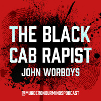 The Black Cab Rapist - John Worboys