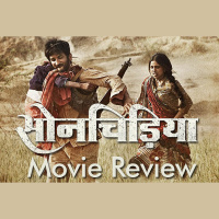 Sonchiriya MOVIE REVIEW