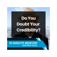 Do You Doubt Your Credibility?