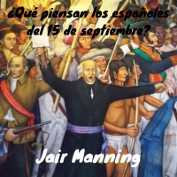 ¿Que piensan los españoles del 15 de Septiembre?