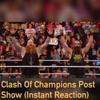 Clash Of Champions Post Show (Instant Reaction)